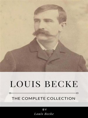 cover image of Louis Becke &#8211; the Complete Collection